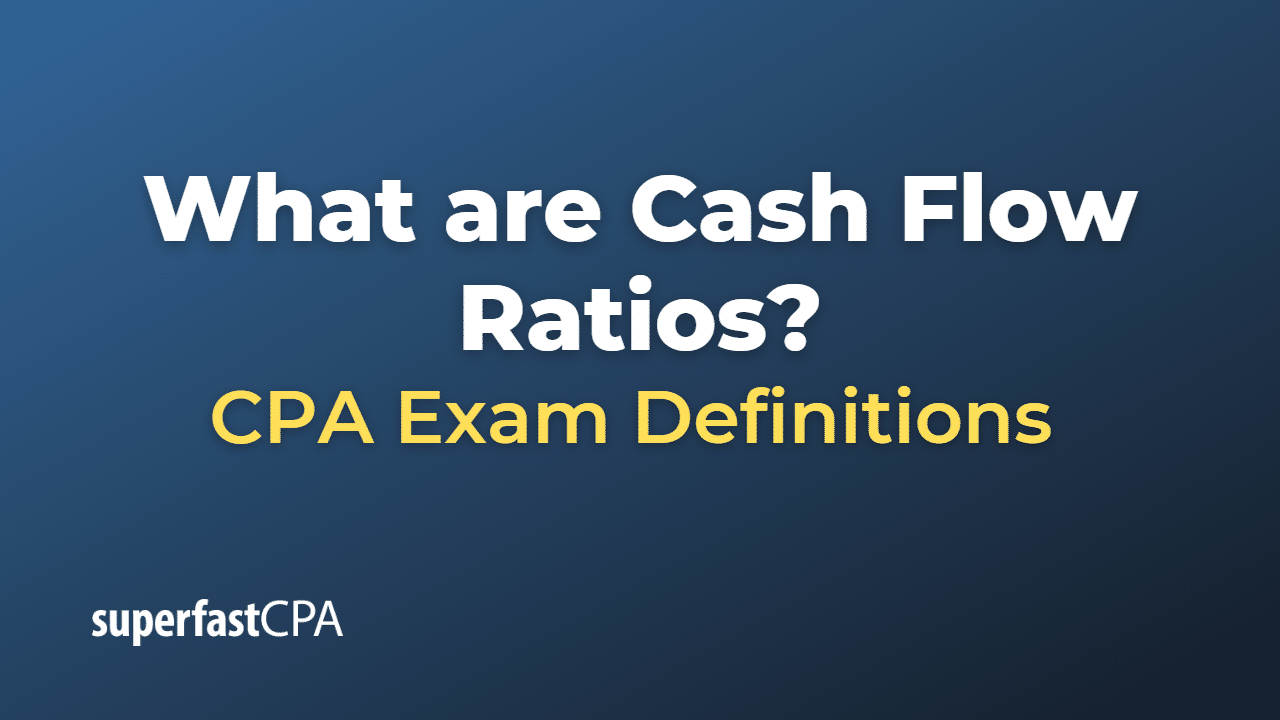 Cash Flow Ratios