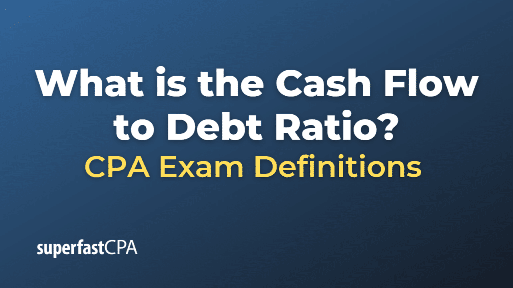 Cash Flow to Debt Ratio