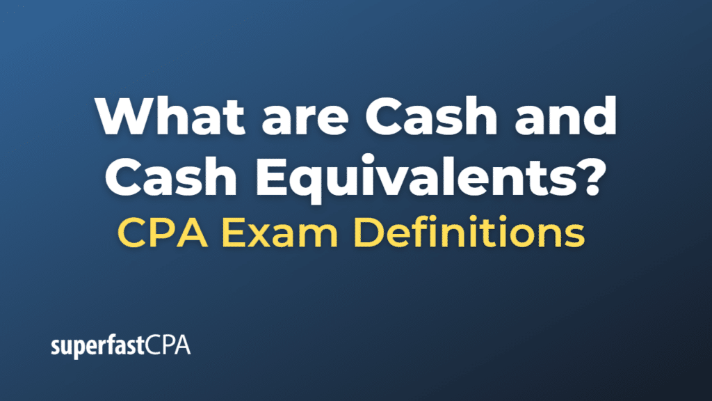 Cash and Cash Equivalents