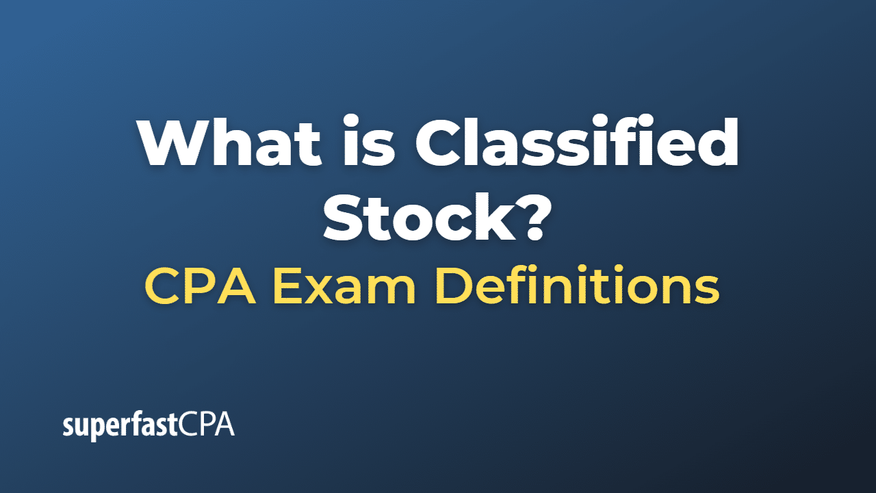 Classified Stock