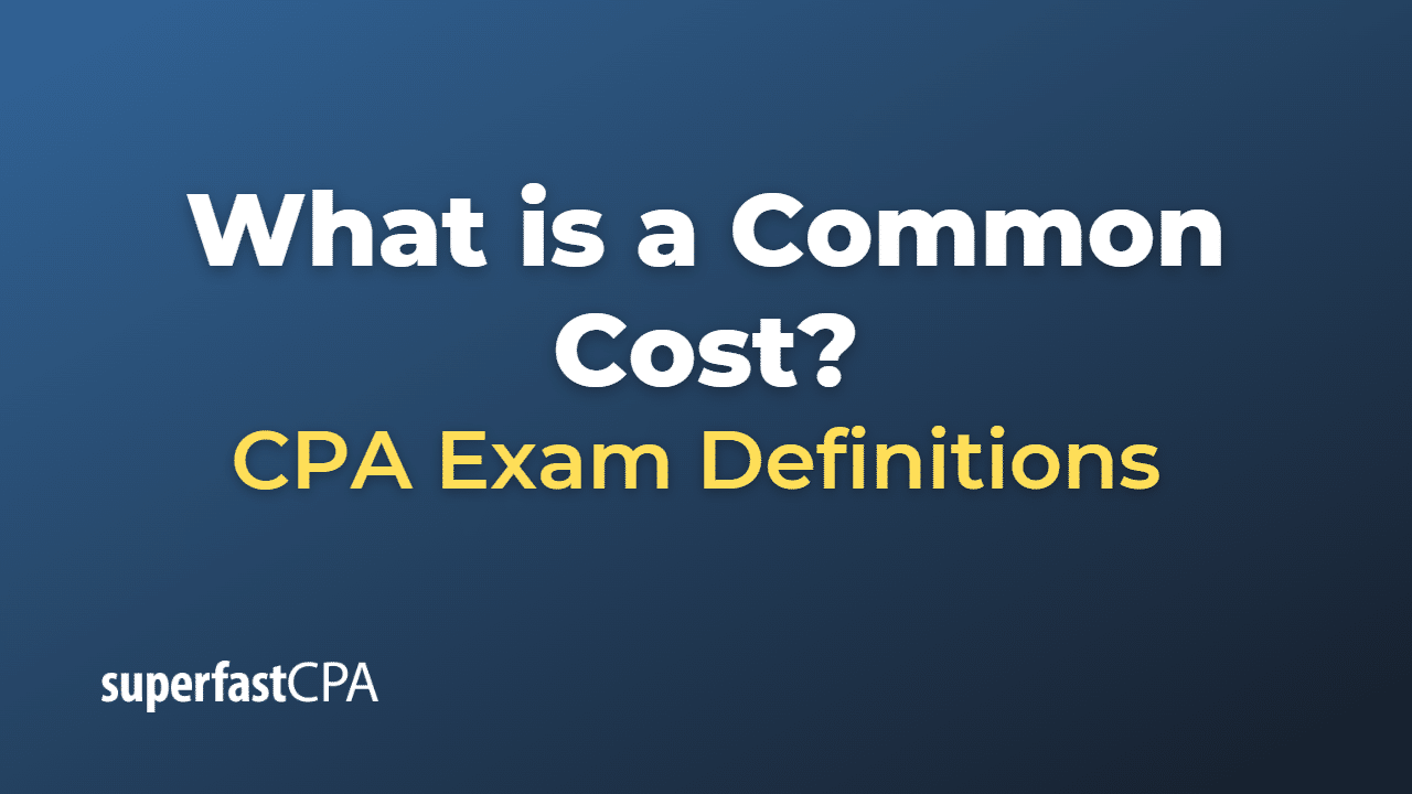 What is a Common Cost?