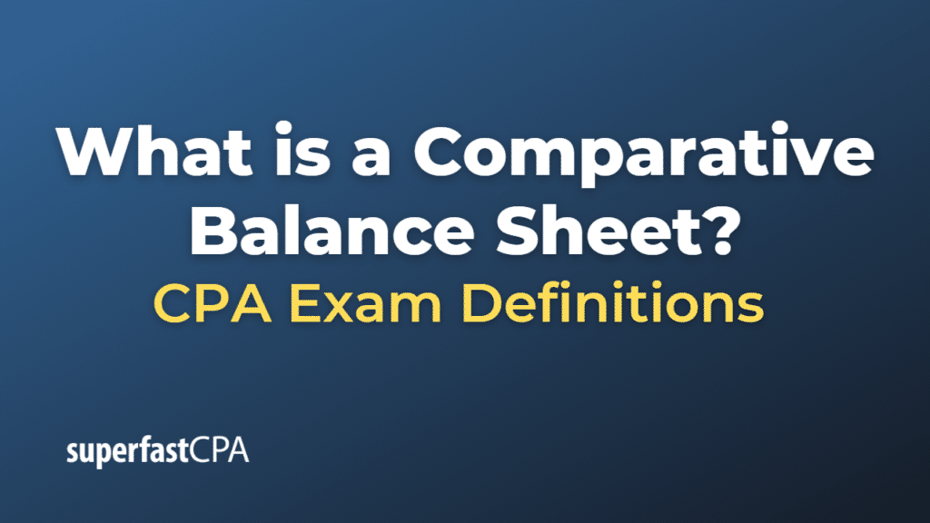 Comparative Balance Sheet