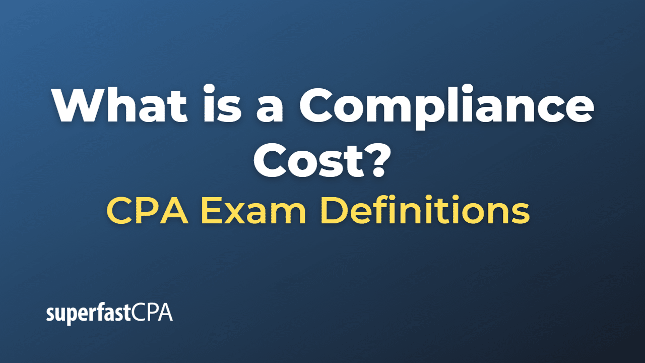 What is a Compliance Cost?