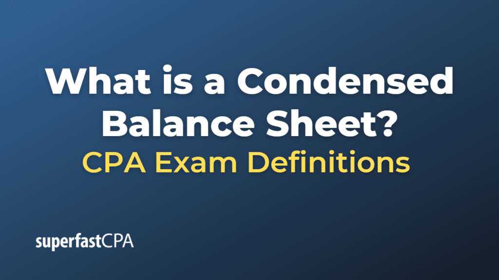 Condensed Balance Sheet