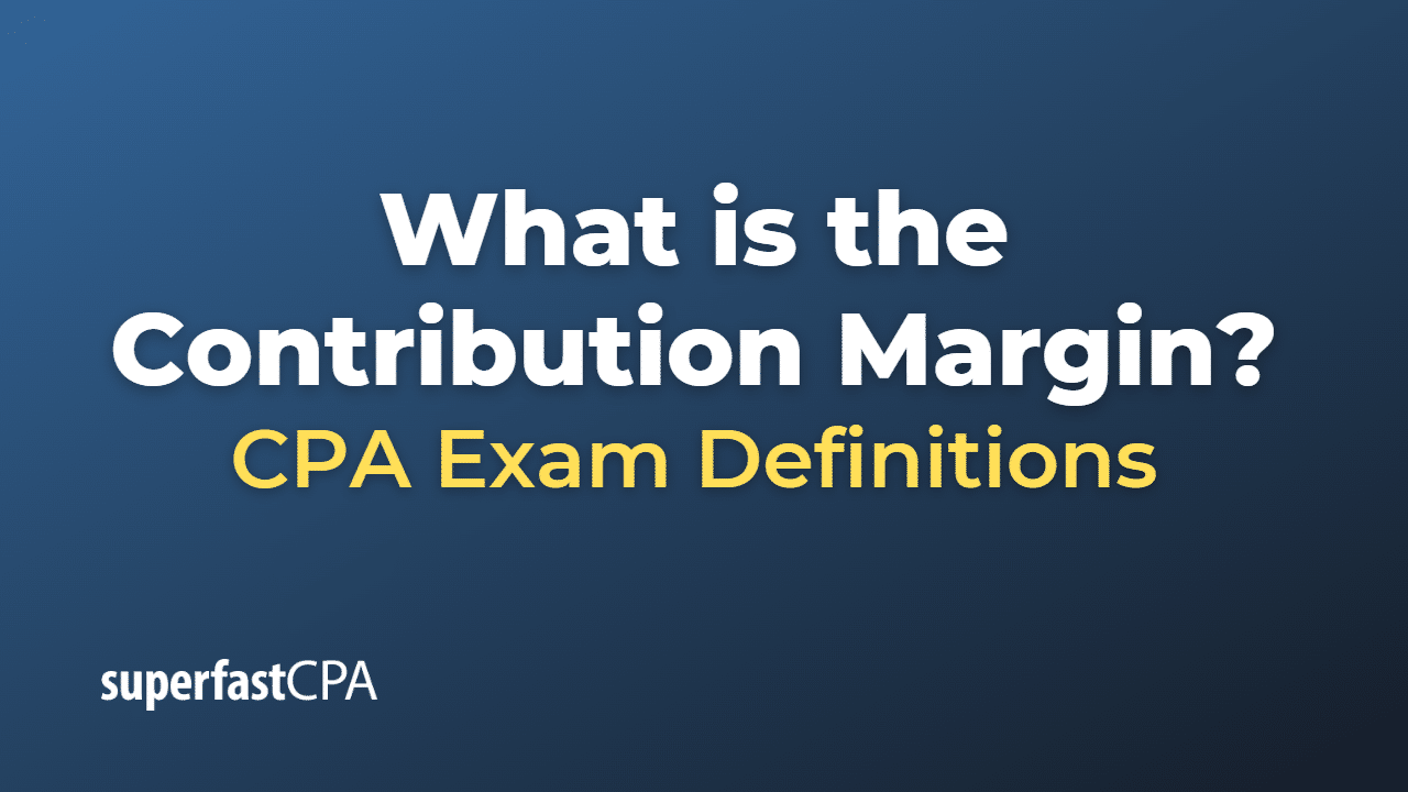 Contribution Margin