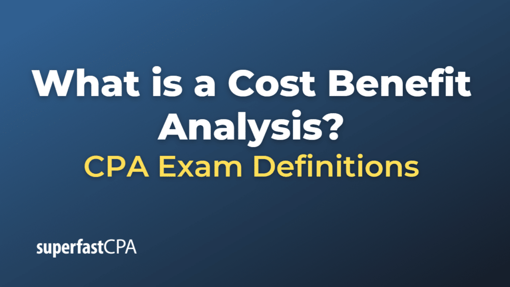 Cost Benefit Analysis