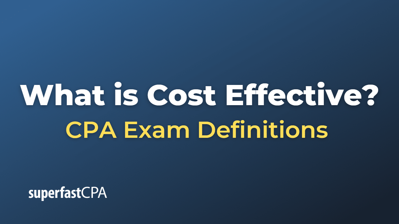 What is Cost Effective?