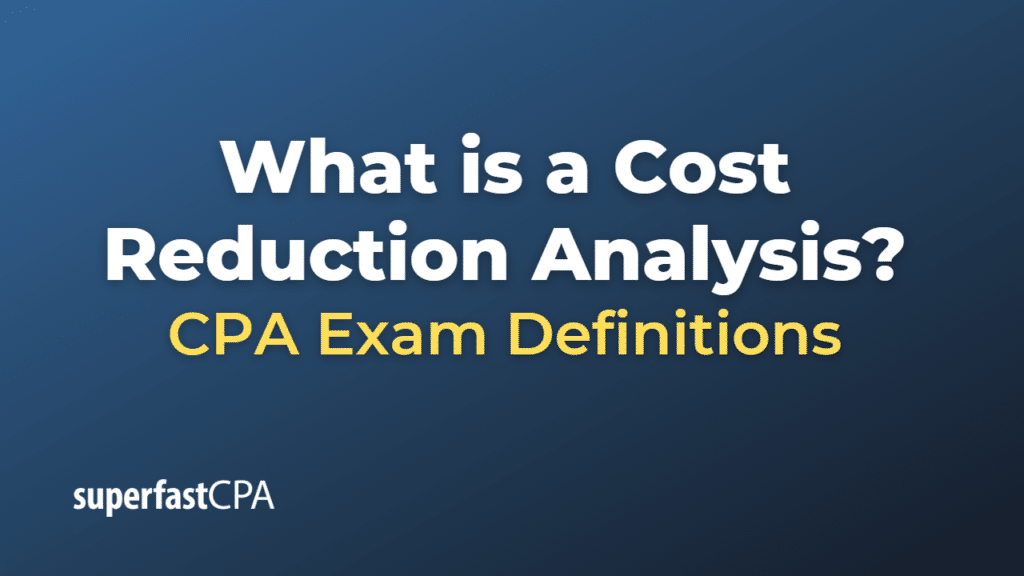 Cost Reduction Analysis