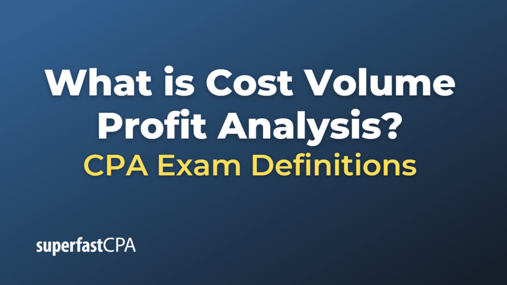 Cost Volume Profit Analysis