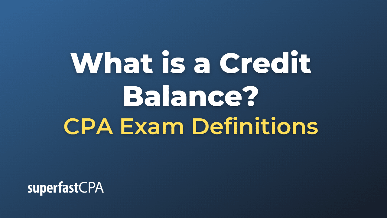 What Is A Credit Balance what-is-a-credit-balance