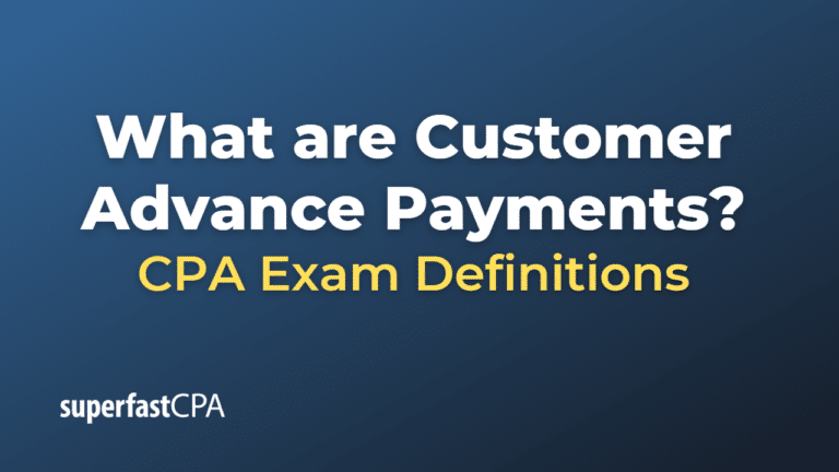 What are Customer Advance Payments? – SuperfastCPA CPA Review