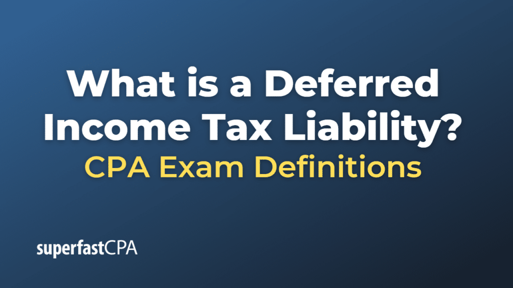 Deferred Income Tax Liability