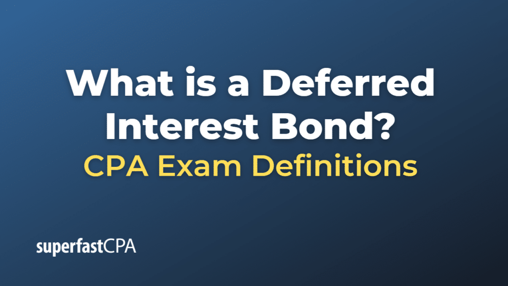 Deferred Interest Bond