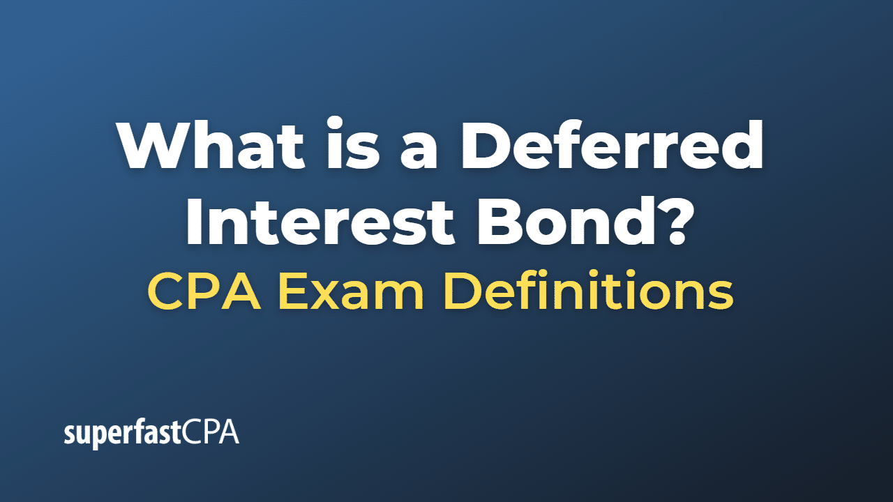 Deferred Interest Bond