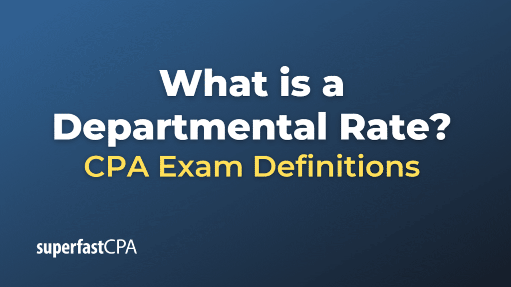 Departmental Rate