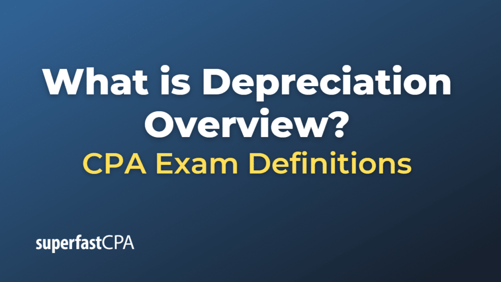 Depreciation Overview