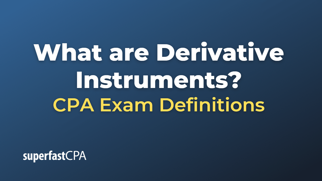 What is Derivative Instruments?