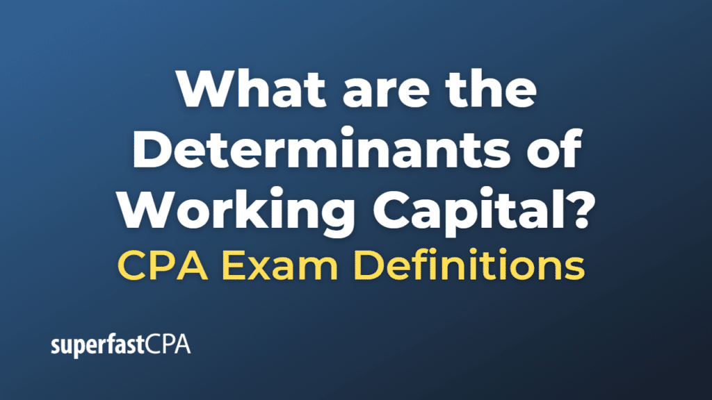 Determinants of Working Capital