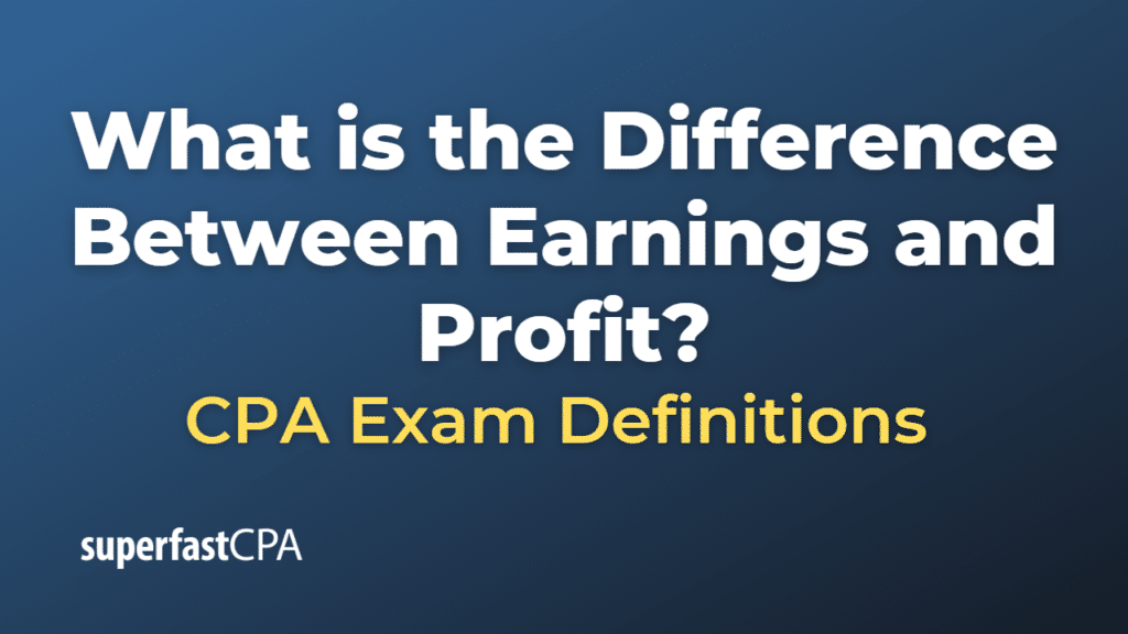 Difference Between Earnings and Profit