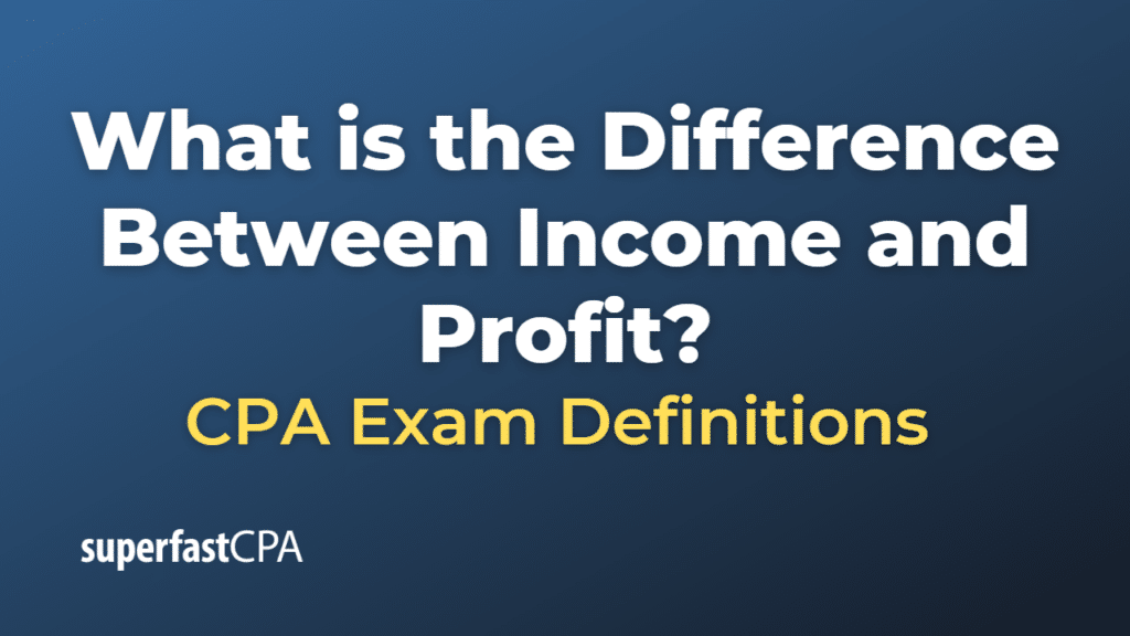 Difference Between Income and Profit