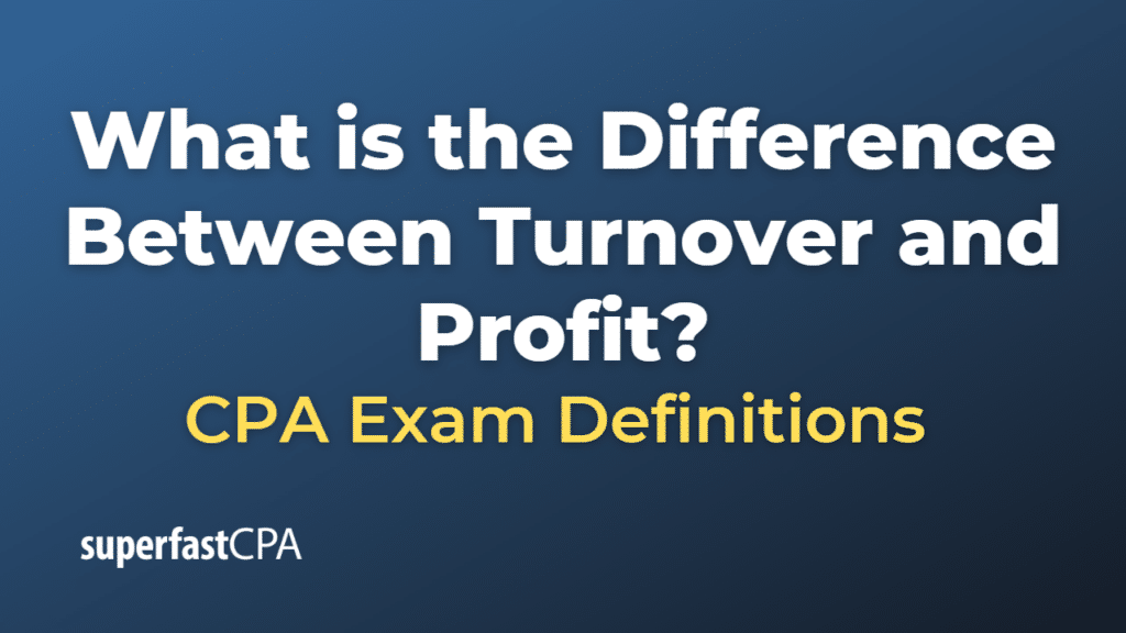 Difference Between Turnover and Profit