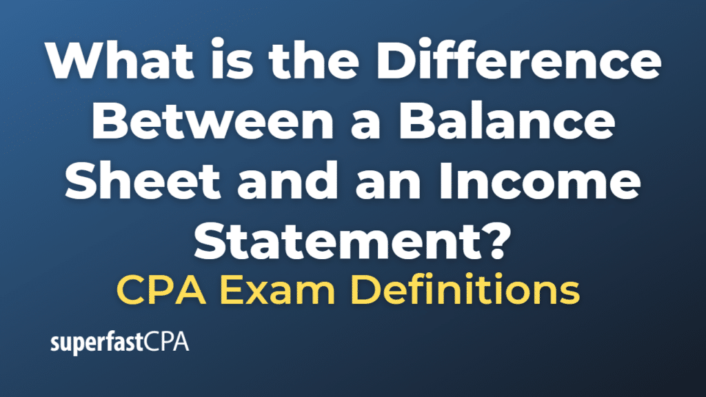 Difference Between a Balance Sheet and an Income Statement