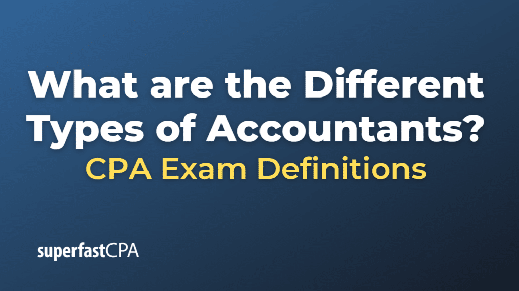 Different Types of Accountants