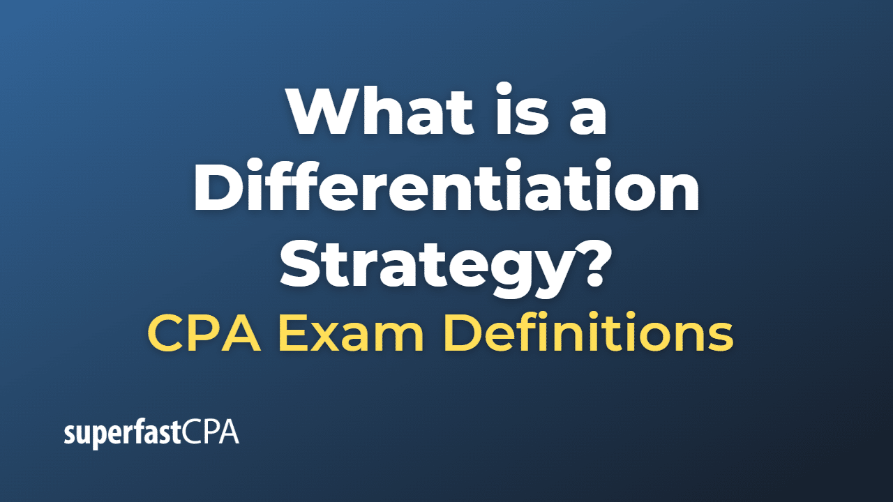 What is a Differentiation Strategy?