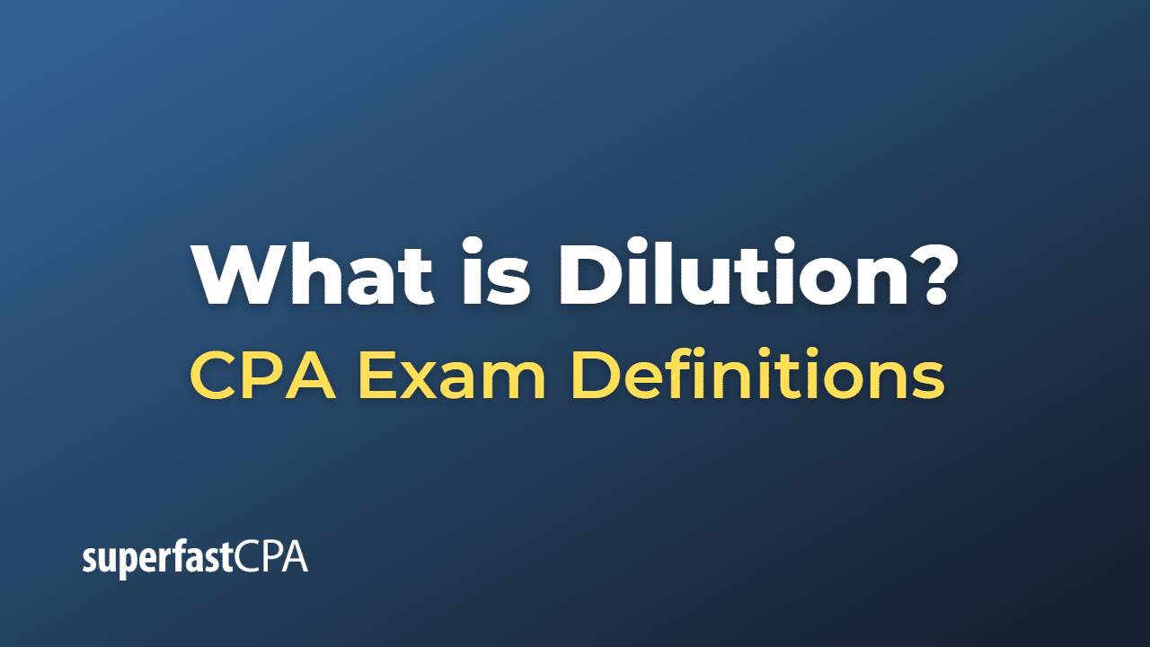 What is Dilution?