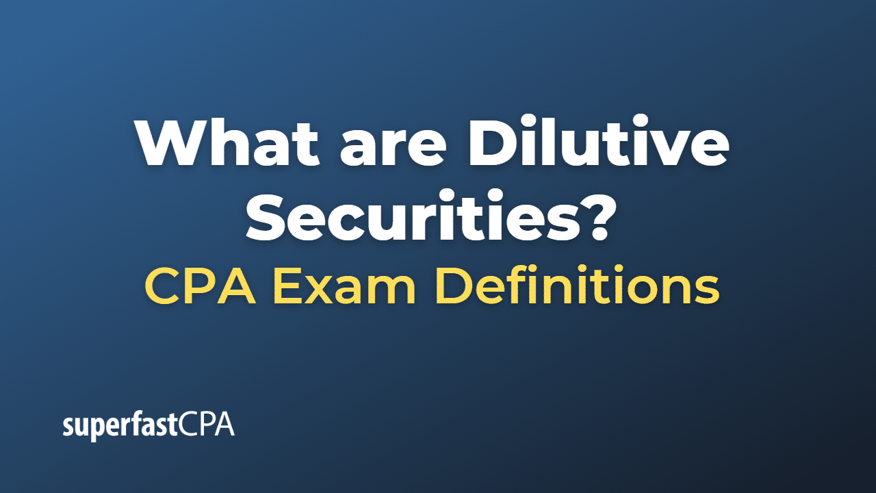 Dilutive Securities