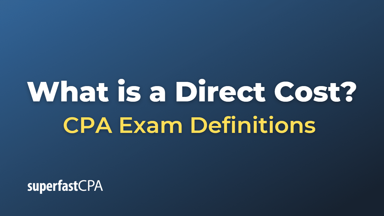 What is a Direct Cost?