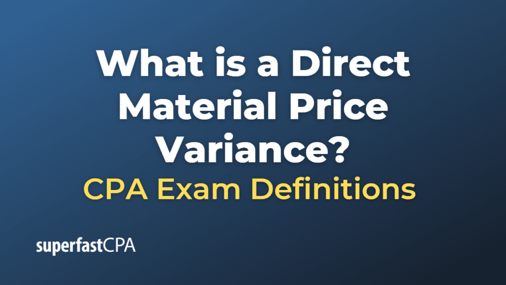 Direct Material Price Variance