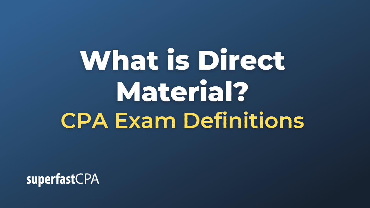 What is Direct Material?