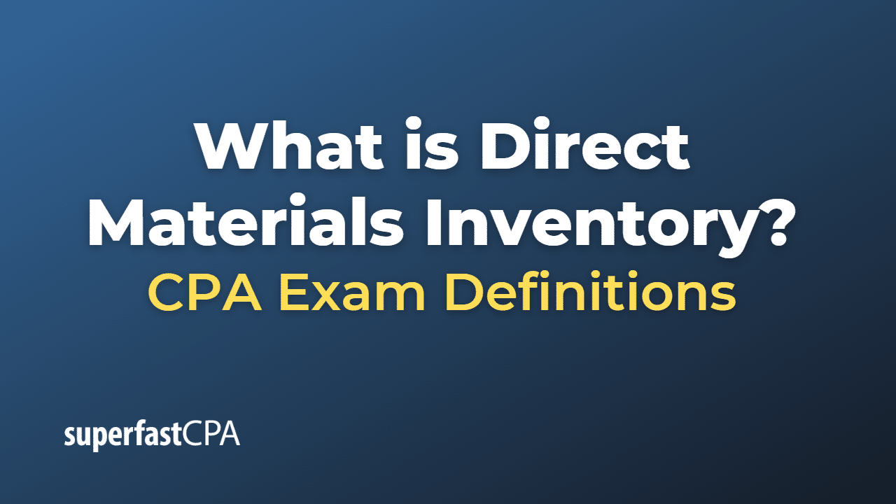What is Direct Materials Inventory?