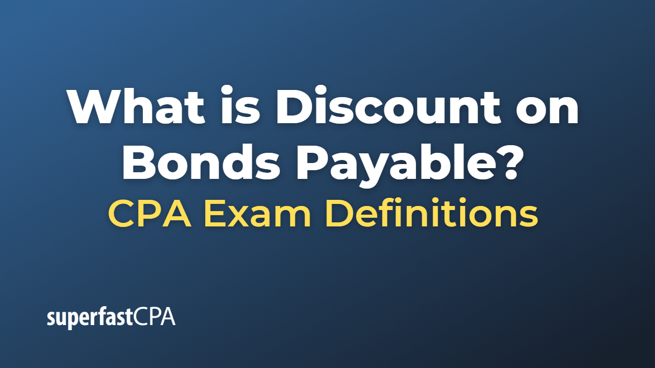 What is Discount on Bonds Payable?