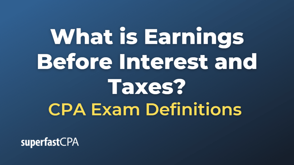 Earnings Before Interest and Taxes