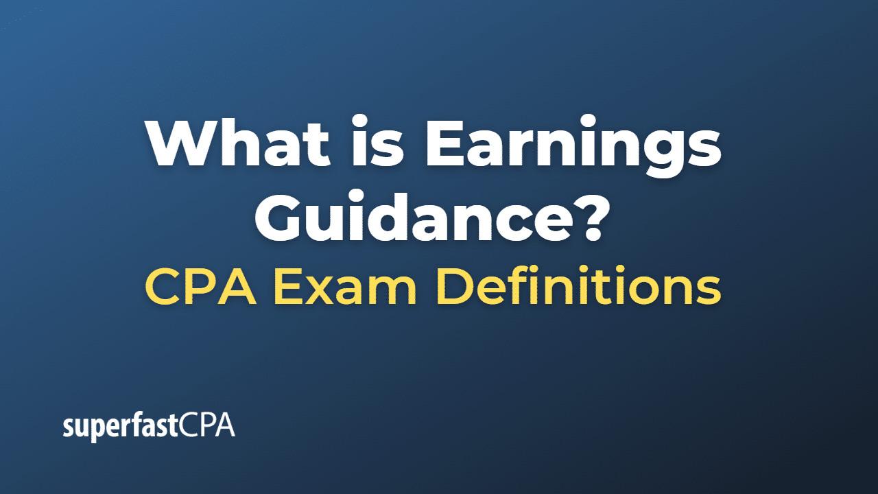 What is Earnings Guidance?