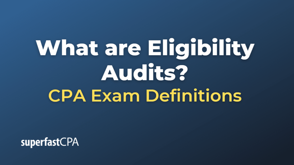 Eligibility Audits