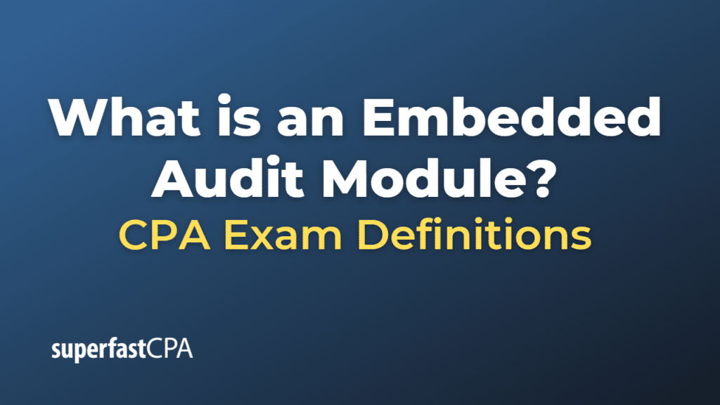 Embedded Audit Module