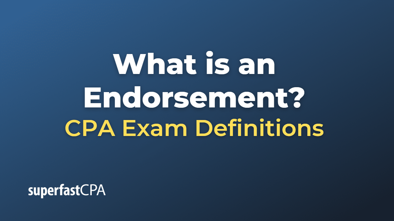 What is an Endorsement?