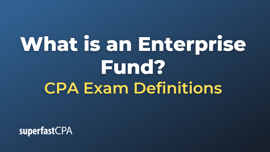 Enterprise Fund