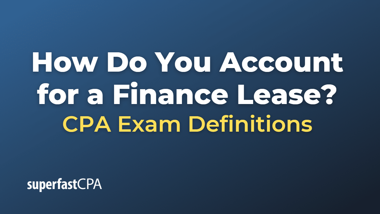 Account for a Finance Lease