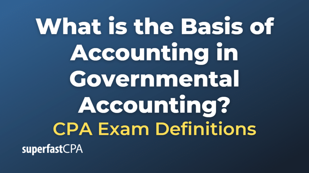 Basis of Accounting in Governmental Accounting