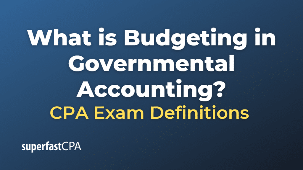 Budgeting in Governmental Accounting