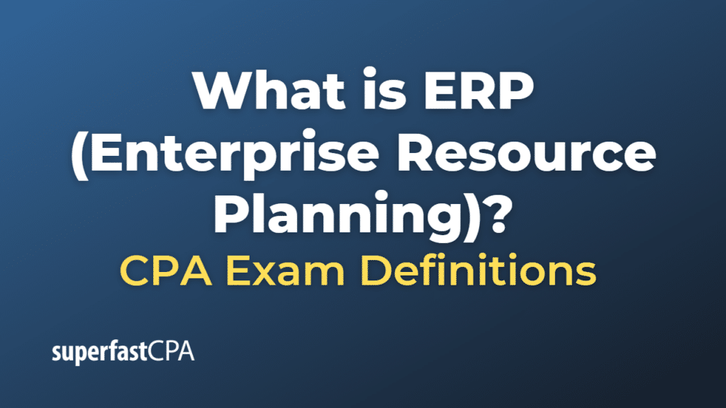 ERP (Enterprise Resource Planning)
