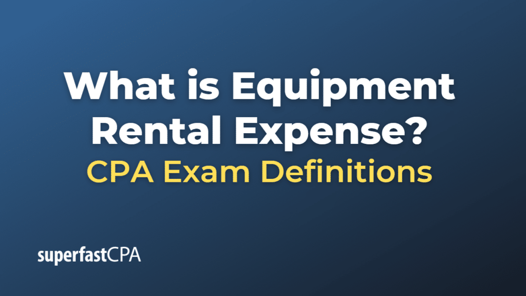 Equipment Rental Expense