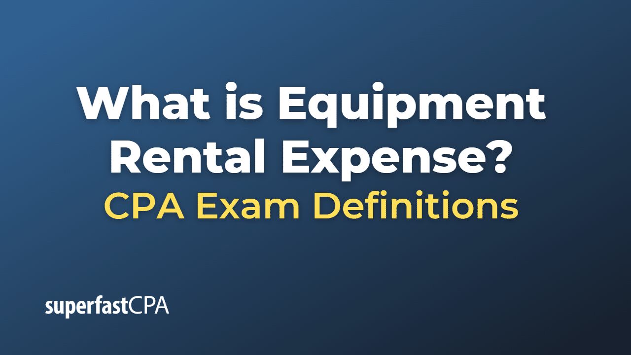 Equipment Rental Expense