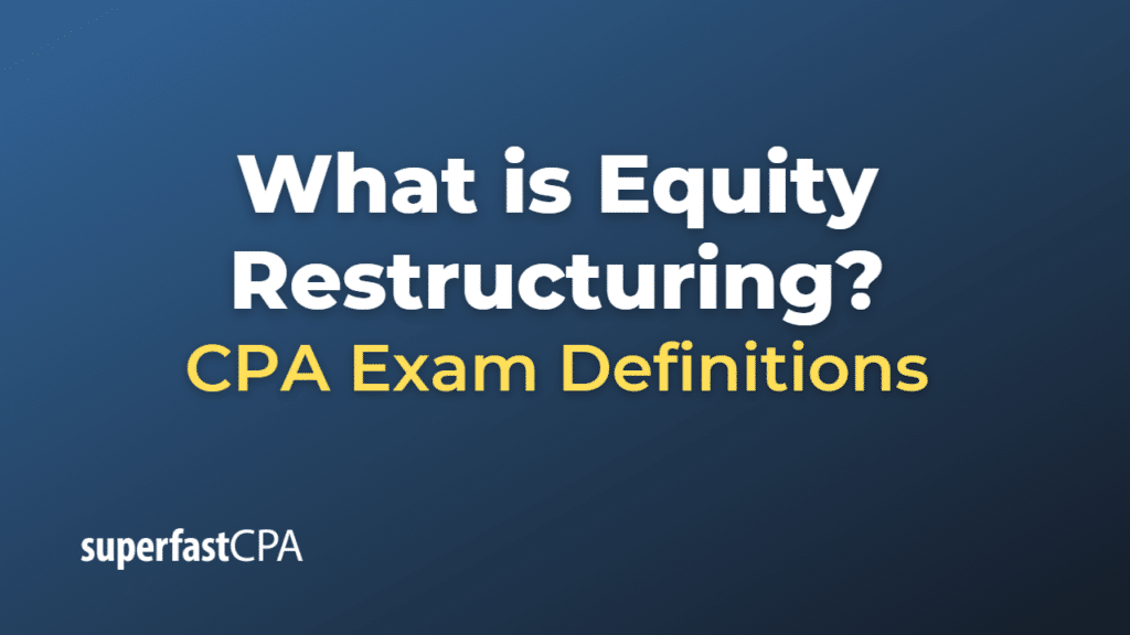 Equity Restructuring