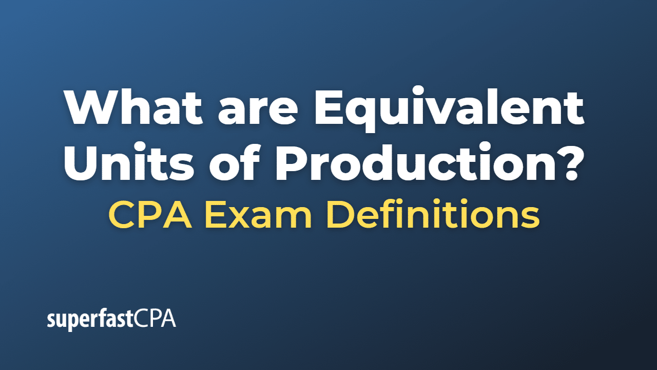 Equivalent Units of Production