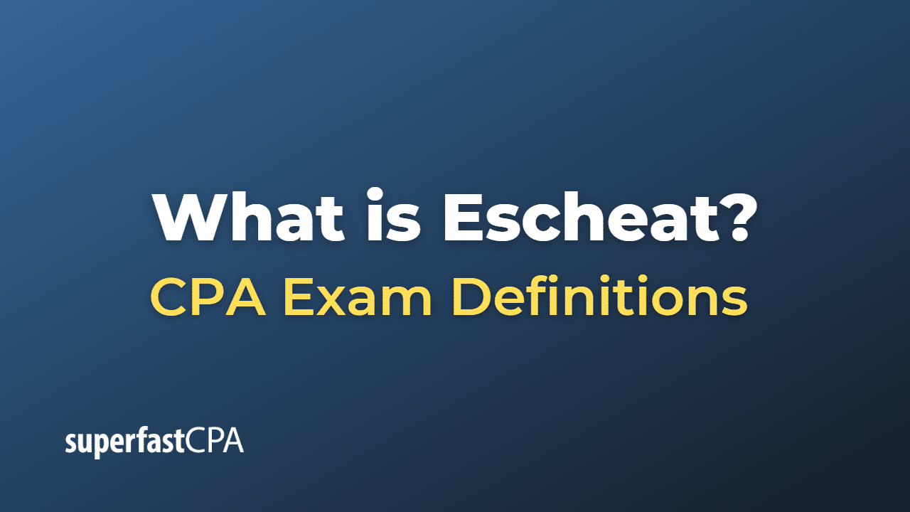 Escheat